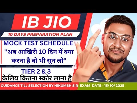 IB JIO FINAL 10 DAYS PREPARATION STRATEGY (2025) | IB JIO EXAM DATE OUT #ibjio