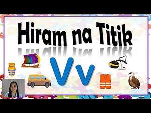 Hiram na Titik Vv | Letrang Vv | Hiram na Titik | Alpabetong Filipino | Teacher Beth Class TV