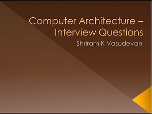 Computer Architecture Interview Questions - Session 1