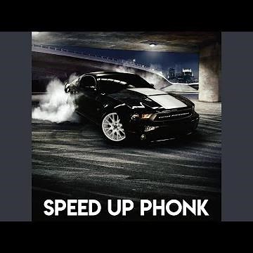 SPEED UP PHONK