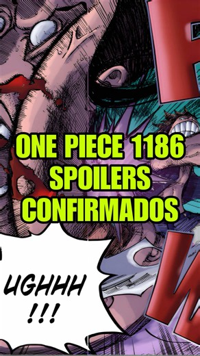 SPOILERS CONFIRMADOS #ONEPIECE1186 🥳🥳 #ONEPIECE #ONEPIECEMANGA #ONEPIECESPOILERS #ONEPIECECHAPTER1186