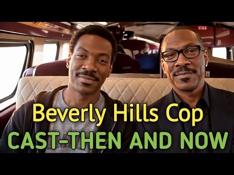 Beverly Hills Cop (1984) Cast: Then vs Now l How Time Changed Hollywood’s Coolest Cop | lineup Era