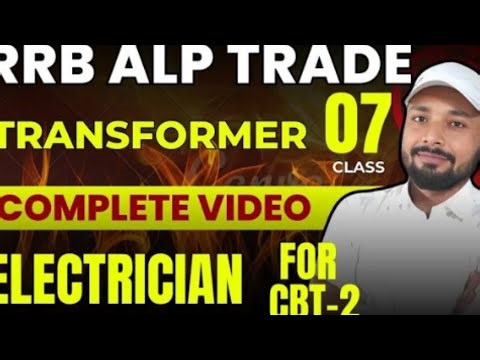 Transformer 💡| Electrician Trade For RRB ALP CBT-2 2025 Exam | Er. S.K. Jha