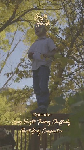 3.2K views · 68 reactions | “Losing Weight: Thinking Christianly About Body Composition” on @brighthearthpod #BrightHearthPodcast | Brian Sauvé | Facebook