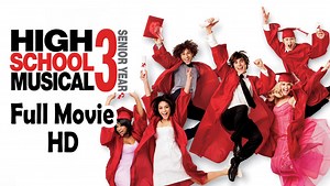 High School Musical 3 Senior Year (2008) Full Movie HD