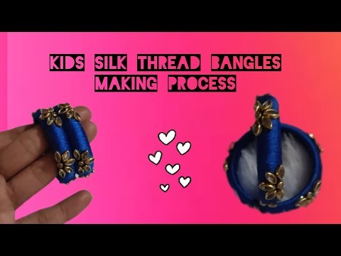 Kids silk thread bangles| Making process| design 1