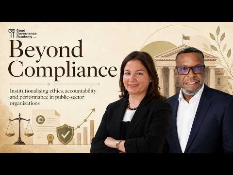Beyond Compliance: Ethics, Accountability & Performance in the Public Sector