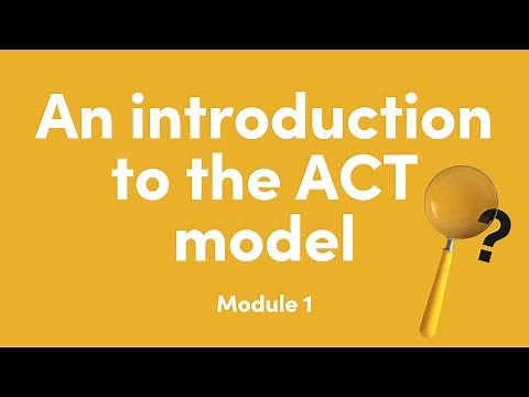 An Introduction to the ACT model - FREE training module 1