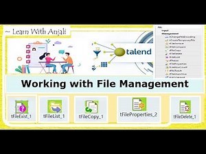 Day 12 : How to work with List of files in Talend? | Other Important File Management Components.