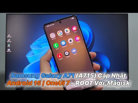 Samsung Galaxy A71 (A715) Android 15 Update | OneUI 7 – ROOT With Magisk