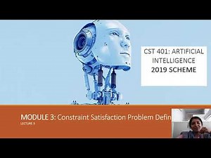 CSP Artificial Intelligence 2019 new scheme module3 Lecture 1 Malayalam KTU