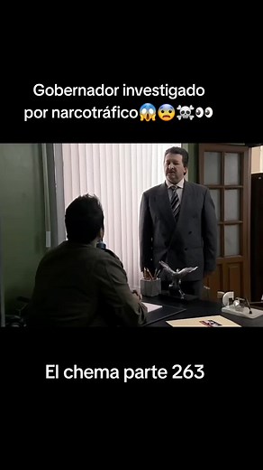 El Chema Parte 263: Gobernador y Narcotráfico