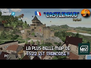 [PREVIEW MAP FS22] CASTLENAUD partie 1 : LA PLUS BELLE MAP DE FARMING EST FRANCAISE!! 😍🇫🇷 PC ONLY