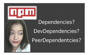 【Javascript 知识点】NPM: package管理之不同dependency的区分和使用