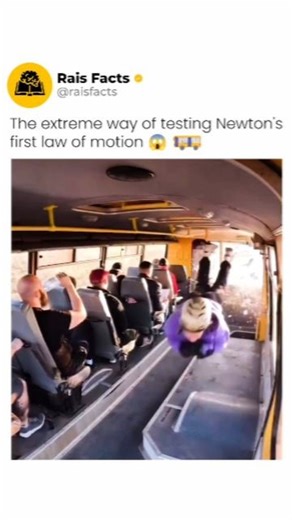 Facts | News | Tech | Follow @raisfacts for more! 💫 The extreme way of testing Newton's first law of motion 😱 🚌 #reels #newton #newtonlaw #firstlawofmotion... | Instagram
