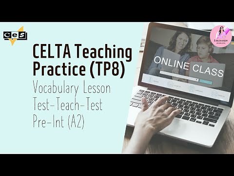 CELTA Teaching Practice TP8 | Test-Teach-Test Vocabulary Lesson