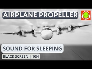 AIRPLANE PROPELLER SOUND EFFECT FOR SLEEPING | WHITE NOISE FOR RELAXING 😴 #blackscreen #10hours ✈️🎧