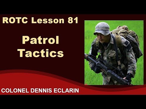ROTC Lesson 81: Patrol Tactics