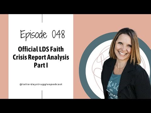 Official LDS Faith Crisis Report Analysis—Part I