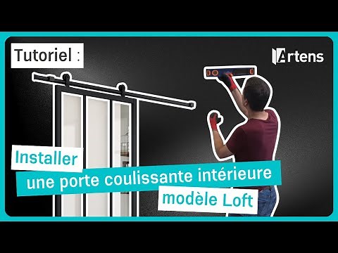 🛠 TUTO - Install an interior sliding door Loft Artens