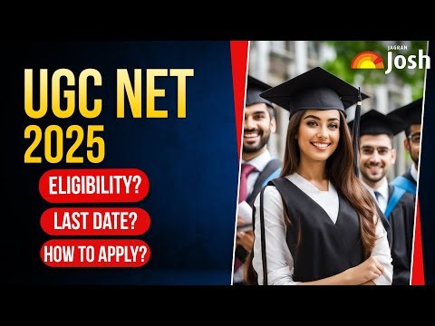 UGC NET 2025 Registration: Who is Eligible, What is the Deadline, and How to Complete Application