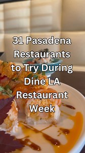 28K views · 216 reactions |  Dine LA is back in Pasadena starting...