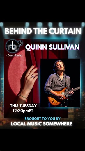 Quinn Sullivan Behind the Curtain 7/28