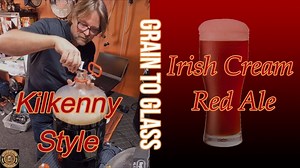 IRISH CREAM RED ALE (KILKENNY STYLE) All Grain Recipe Walkthrough - Brew Insight