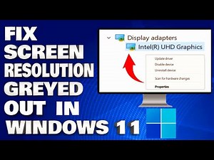 How To Fix Screen Resolution Setting Greyed Out Problem in Windows 11/10