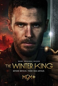 مسلسل - The Winter King - 2023 مشاهدة اونلاين، فيديو، الإعلان، صور، النقد الفني، مواعيد العرض