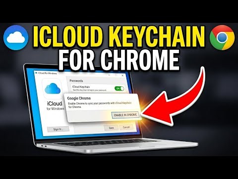 How to enable iCloud Keychain in Chrome on Windows - Full Guide