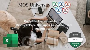 Complete Techniques for MO-210 Excel 365 Apps Certification