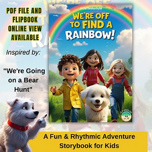 We're Off to Find a Rainbow – A Fun & Rhythmic Adventure Storybook for Kids!