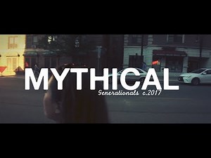 Generationals - Mythical (2017) | IMVDb