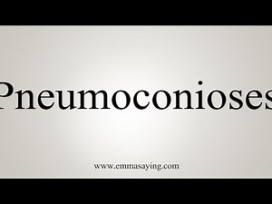 How To Say Pneumoconioses