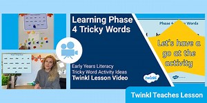 Early Years (Ages 3-7) Literacy: Phase 4 Tricky Words Activity Lesson Video