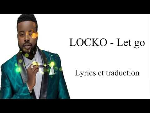 Locko - Let go (Lyrics et traduction)