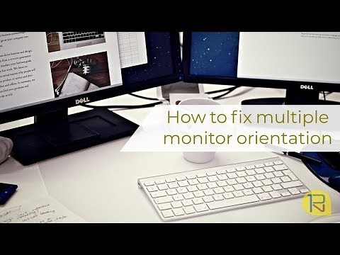 How to Fix Multiple Monitor Orientation