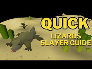 3 Minute Slayer Guide: Lizards (OSRS)