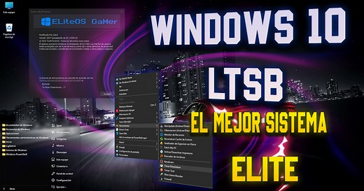 ELiteOS 10 "LTSC-GAMER" 21H2 x86 y x64