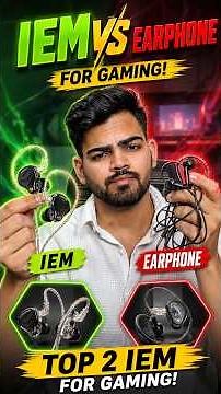 IEM vs Earphones for Gaming | Top 2 Best IEMs for BGMI & PUBG