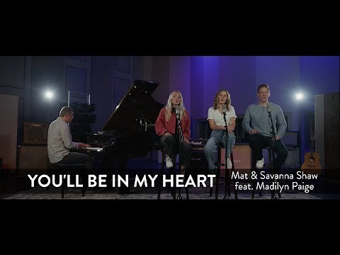 You'll Be In My Heart (Phil Collins - Disney's Tarzan) - Mat and Savanna Shaw feat. Madilyn Paige