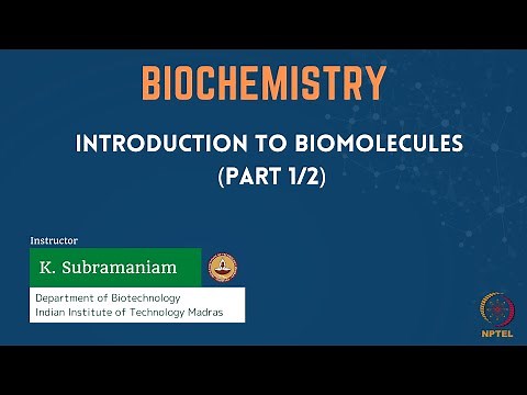 Introduction to Biomolecules (Part 1/2)
