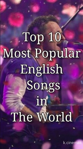 Top 10 Most popular English songs in the World|#songs #top10