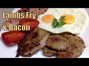 Lambs Fry with Bacon cheekyricho