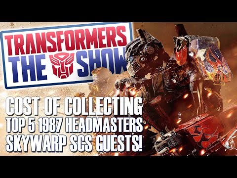 Transformers The Show 295 - Top 5 Headmasters - Cost of Collecting #transformers