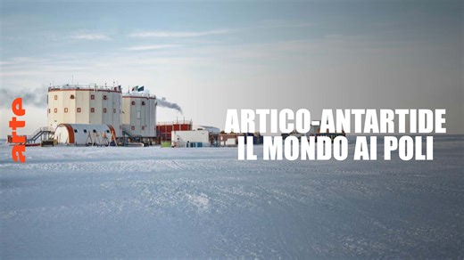 Dietro le Mappe - Artide e Antartide: il mondo ai Poli