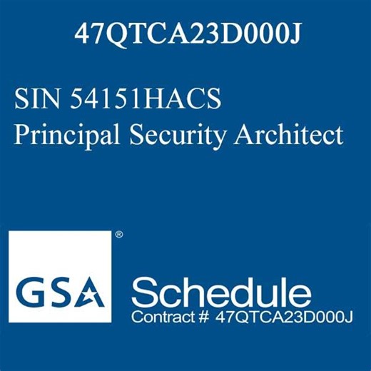 GSA SIN 54151HACS Principal Security Architect | Cloud Computing Technologies (CCT AI)