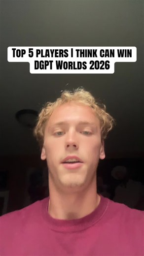 Top 5 Players Who Could Win DGPT Worlds 2026