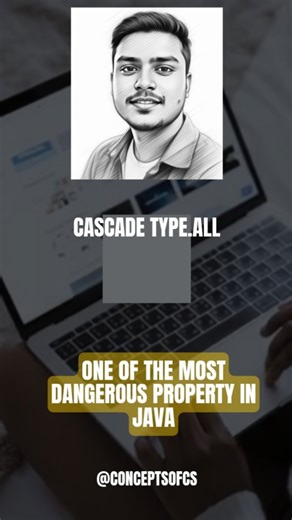 Ashutosh Kashyap on Instagram: "CASCADETYPE.ALL In JPA. @conceptsofcs #java #coding #programming #springboot #viralreels"